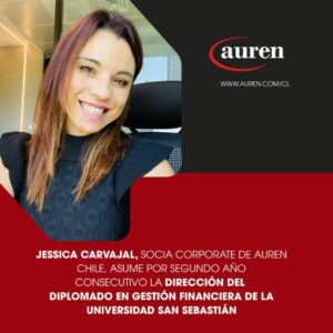 Jessica Carvajal, Socia Corporate de Auren Chile, asume por segundo año consecutivo la dirección del Diplomado en Gestión Financiera de la Universidad San Sebastián
