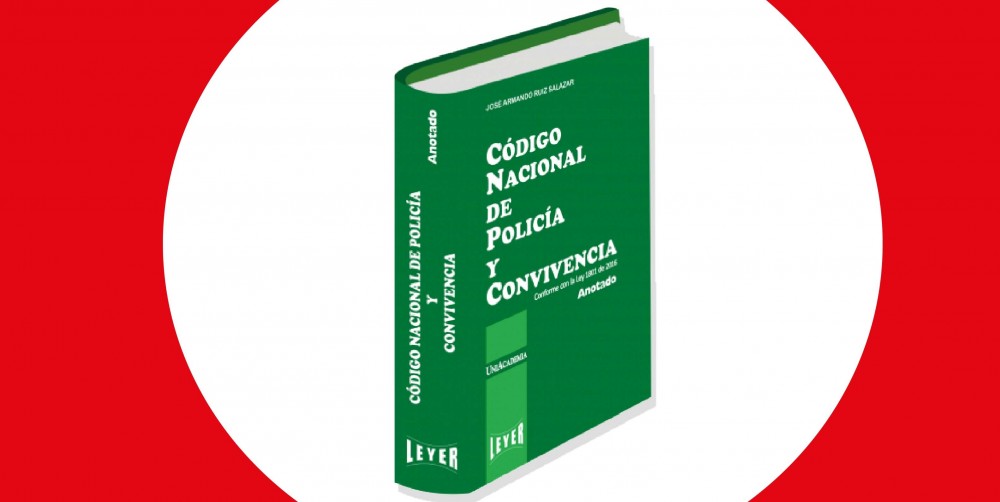 Algunos aspectos a tener en cuenta en la reglamentación del Código Nacional de Policía y Convivencia hecha por el Gobierno Nacional