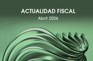 Actualidad Fiscal Abril 2026