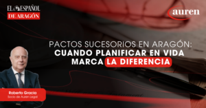 Pactos sucesorios en Aragón: cuando planificar en vida marca la diferencia