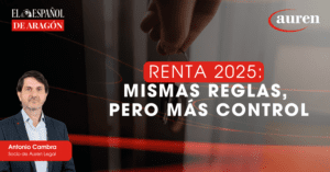 Renta 2025: mismas reglas, pero más control