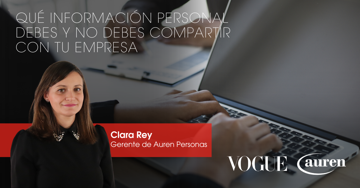 Qué información personal debes y no debes (solo si tú quieres) compartir con tu empresa Qué información personal debes y no debes (solo si tú quieres) compartir con tu empresa