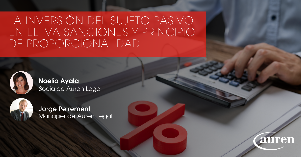 La inversión del sujeto pasivo en el IVA: Sanciones y principio de proporcionalidad La inversión del sujeto pasivo en el IVA: Sanciones y principio de proporcionalidad