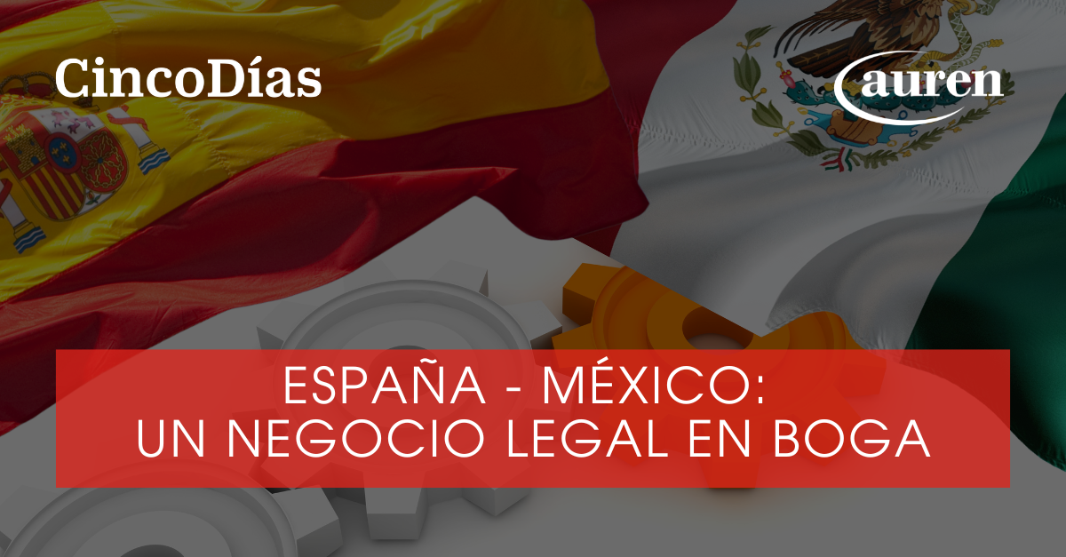 España-México: un negocio legal en boga