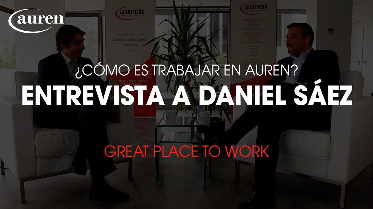 ¿Cómo es trabajar en Auren? Entrevista a Daniel Sáez | GREAT PLACE TO WORK