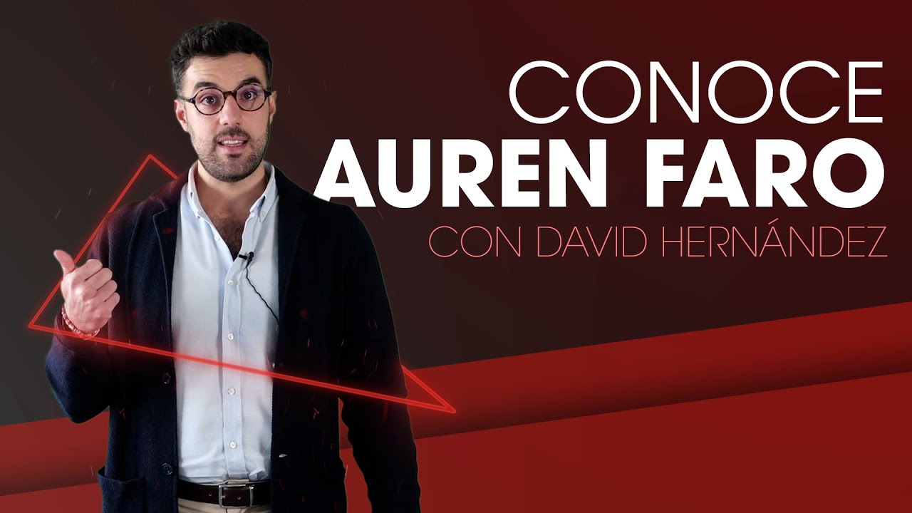 Conoce Auren Faro con David Hernández