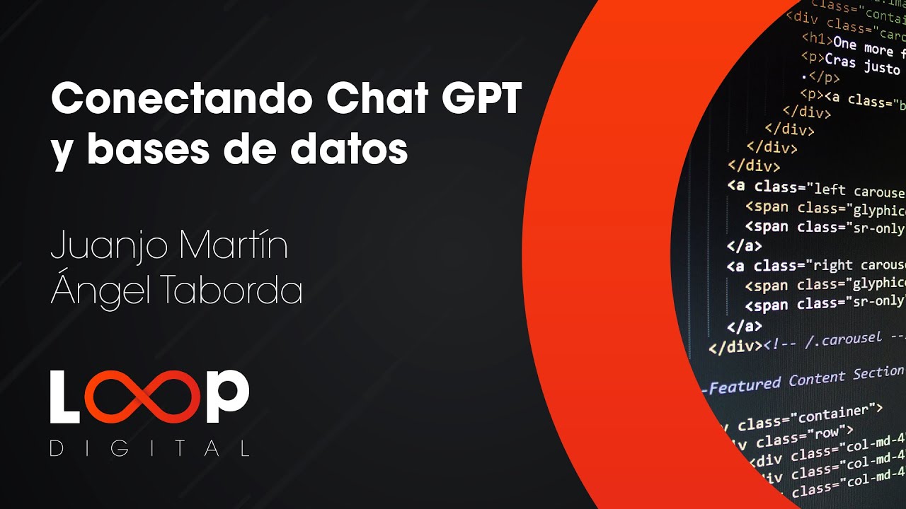 Conectando Chat GPT y bases de datos | Loop Digital