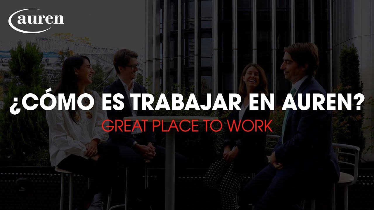 ¿Cómo es trabajar en Auren? | GREAT PLACE TO WORK
