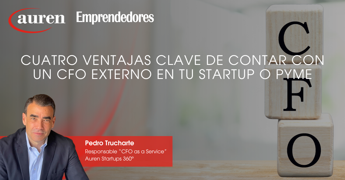 Cuatro ventajas clave de contar con un CFO externo en tu startup o pyme