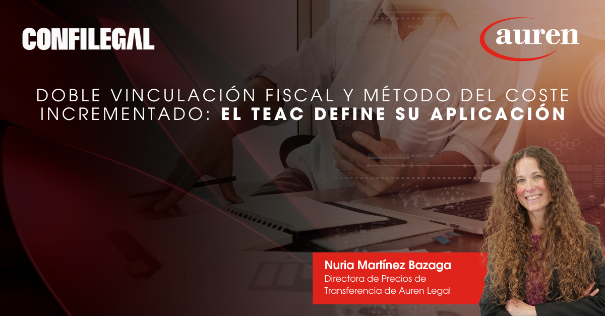 Doble vinculación fiscal y método del coste incrementado: el TEAC define su aplicación Doble vinculación fiscal y método del coste incrementado: el TEAC define su aplicación