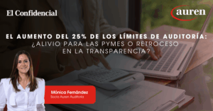 El aumento del 25% de los límites de auditoría: ¿alivio para las pymes o retroceso en la transparencia?