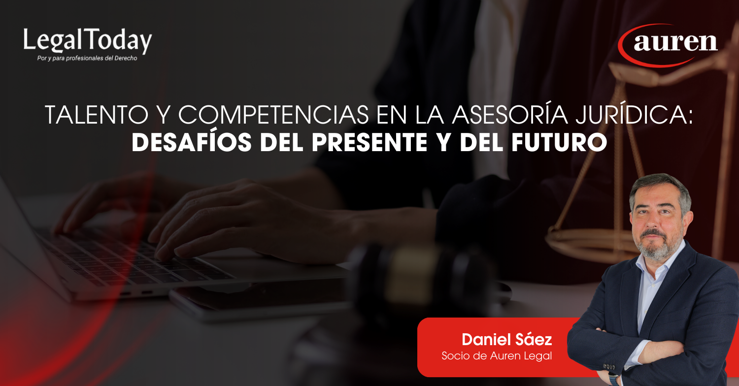 Talento y competencias en la asesoría jurídica: desafíos del presente y del futuro