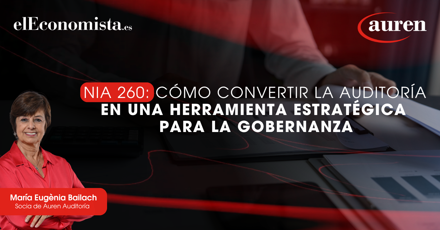 NIA 260: cómo convertir la auditoría en una herramienta estratégica para la gobernanza